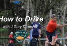 J Gary Dropcho How to Drive